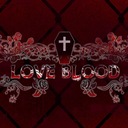 LOVE BLOOD
